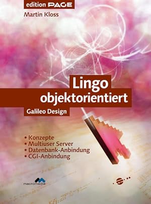 Lingo objektorientiert - Director optimiert einsetzen, 2., aktualisierte und erweiterte Auflage (...