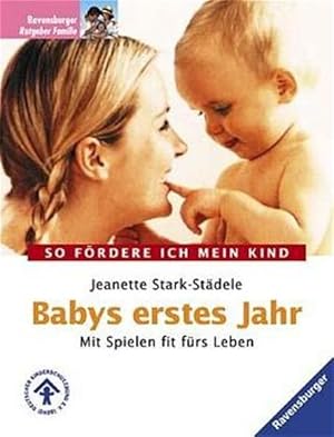 Seller image for Unser Baby im ersten Jahr: Mit Spielen fit frs Leben for sale by Gerald Wollermann