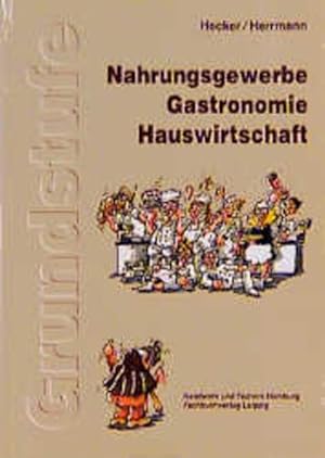 Seller image for Grundstufe Nahrungsgewerbe, Gastronomie, Hauswirtschaft for sale by Gerald Wollermann