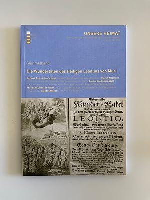 Seller image for Die Wundertaten des Heligen Leontius von Muri (Sammelband der Zeitschrift "Unsere Heimat"). for sale by Wissenschaftl. Antiquariat Th. Haker e.K