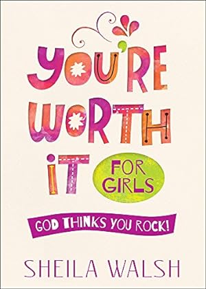 Seller image for You're Worth It for Girls: God Thinks You Rock! for sale by Reliant Bookstore