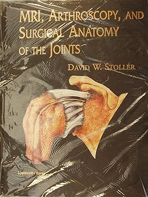 Seller image for MRI, Arthroscopy, and Surgical Anatomy of the Joints for sale by PB&J Book Shop