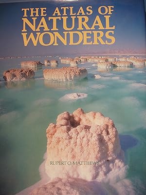 Seller image for The Atlas Of Natural Wonders for sale by PB&J Book Shop