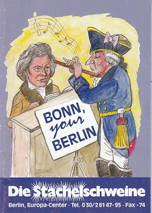 Seller image for Bonn, your Berlin. Programmheft des Kabaretts "Die Stachelschweine" zum 50. Jubilum ( 1999 ). for sale by Antiquariat Carl Wegner