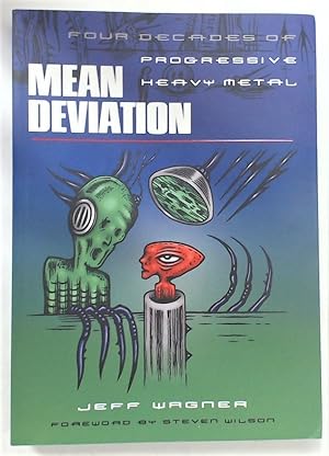 Bild des Verkufers fr Mean Deviation. Four Decades of Progressive Heavy Metal. zum Verkauf von Plurabelle Books Ltd