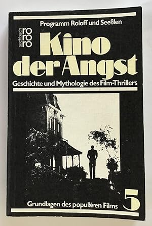 Kino der Angst : Geschichte und Mythologie des Film-Thrillers, Programm Roloff und Seesslen.