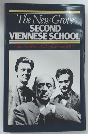 Bild des Verkufers fr The New Grove Second Viennese School. Schoenberg, Webern, Berg. zum Verkauf von Plurabelle Books Ltd