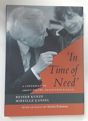 Immagine del venditore per 'In Time of Need'. A Conversation about Poetry, Resistance and Exile. venduto da Plurabelle Books Ltd