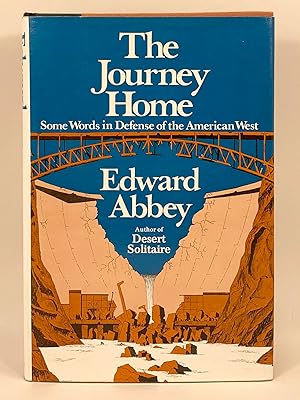 Seller image for The Journey Home Some Words in Defense of the American West for sale by Old New York Book Shop, ABAA