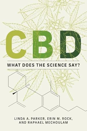 Bild des Verkufers fr Cbd : What Does the Science Say? zum Verkauf von GreatBookPrices