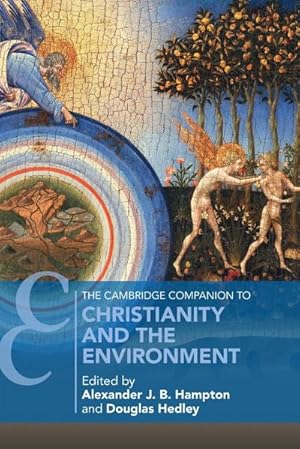 Bild des Verkufers fr The Cambridge Companion to Christianity and the Environment zum Verkauf von AHA-BUCH GmbH