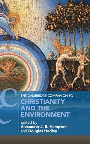 Immagine del venditore per The Cambridge Companion to Christianity and the Environment venduto da AHA-BUCH GmbH