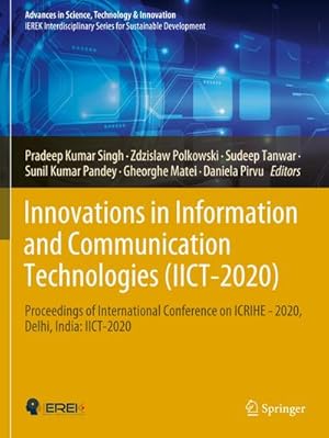 Image du vendeur pour Innovations in Information and Communication Technologies (IICT-2020) : Proceedings of International Conference on ICRIHE - 2020, Delhi, India: IICT-2020 mis en vente par AHA-BUCH GmbH