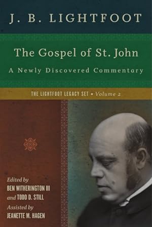 Seller image for Gospel of St. John : A Newly Discovered Commentary for sale by GreatBookPricesUK
