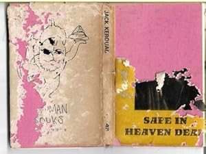 Image du vendeur pour Safe in Heaven Dead Interviews with Jack Kerouac mis en vente par Book Haven