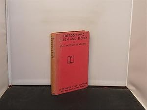Seller image for Freedom was Flesh and Blood for sale by Provan Books