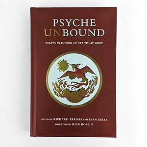 Psyche Unbound: Essays in Honor of Stanislav Grof