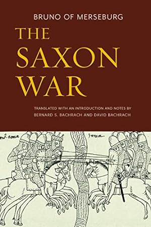 Imagen del vendedor de The Saxon War by Bruno of Merseburg [Paperback ] a la venta por booksXpress