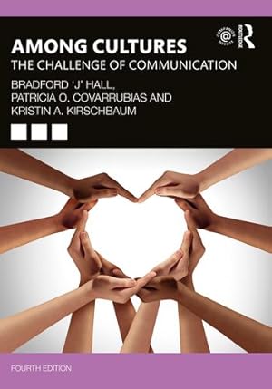 Seller image for Among Cultures: The Challenge of Communication by Covarrubias, Patricia O., Kirschbaum, Kristin A., â  Jâ   Hall, Bradford [Paperback ] for sale by booksXpress