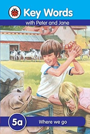 Seller image for Key Words with Peter and Jane #5 Where We Go a Series [Hardcover ] for sale by booksXpress