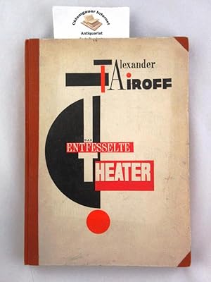 Das entfesselte Theater : Aufzeichnungen eines Regisseurs. Autorisierte Übertragung aus dem Russi...