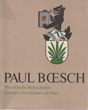 Seller image for Paul Boesch. Heraldische Holzschnitte. Gravure hraldique sur bois * for sale by OH 7e CIEL