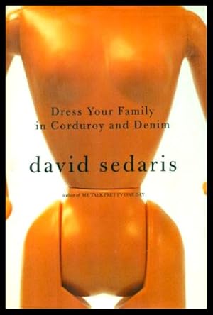 Imagen del vendedor de DRESS YOUR FAMILY IN CORDUROY AND DENIM a la venta por W. Fraser Sandercombe