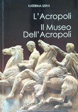 Immagine del venditore per L' Acropoli, Il Museo Dell' Acropoli venduto da Librodifaccia