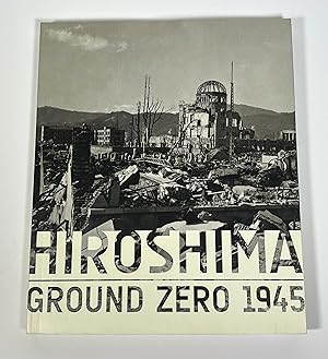 Seller image for Hiroshima: Ground Zero 1945 for sale by Free Play Books