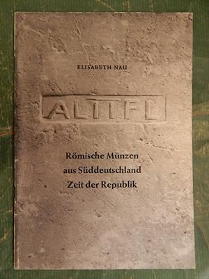 Imagen del vendedor de ALTTFL - Rmische Mnzen aus Sddeutschland - Zeit der Republik a la venta por Buchantiquariat Uwe Sticht, Einzelunter.