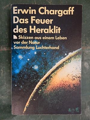 Bild des Verkufers fr Das Feuer des Heraklit zum Verkauf von Buchantiquariat Uwe Sticht, Einzelunter.