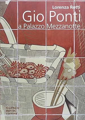 Gio Ponti a Palazzo Mezzanotte