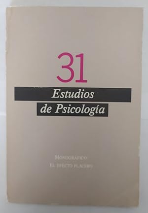 Seller image for Estudio de psicología Nº 31. Monográfico : El efecto placebo. for sale by La Leona LibreRía