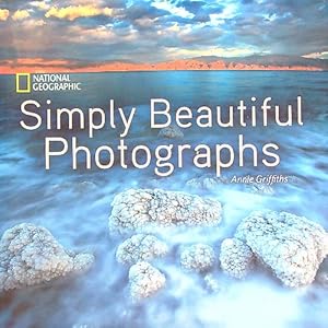 Bild des Verkufers fr National Geographic Simply Beautiful Photographs zum Verkauf von Librodifaccia