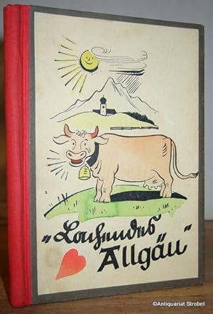 Bild des Verkufers fr Lachendes Allgu. 2. Auflage. zum Verkauf von Antiquariat Christian Strobel (VDA/ILAB)