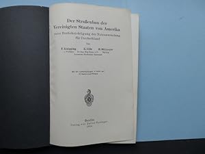 Der Straßenbau der Vereinigten Staaten von Amerika unter Berücksichtigung der Nutzanwendung für D...