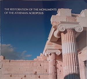 The restoration of the monuments of the Athenian Acropolis