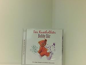 Der Kuschel Bär Bobby Bär - Lieder und Geschichten