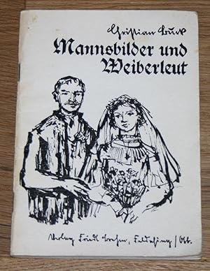 Bild des Verkufers fr Mannsbilder und Weiberleut. zum Verkauf von Antiquariat Gallenberger