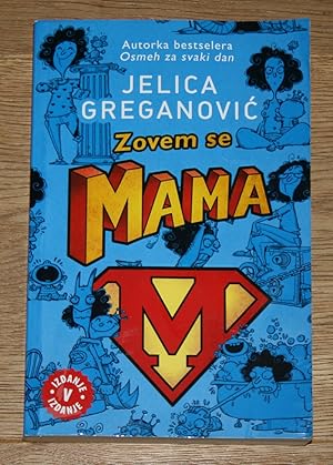 Zovem se Mama.