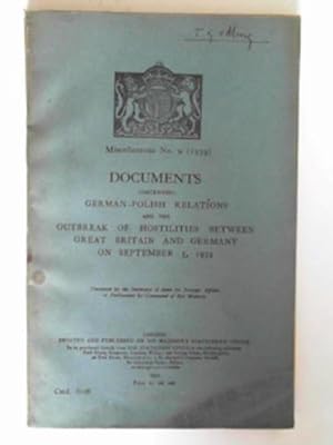 Image du vendeur pour Documents concerning German-Polish relations and the outbreak of hostilities between Great Britain and Germany on September 3, 1939 (Miscellaneous No. 9 (1939)) mis en vente par Cotswold Internet Books