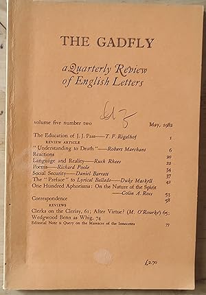 Bild des Verkufers fr The Gadfly May 1982 a Quarterly Review of English Letters / T F Rigelhof "The Education of J J Pass" / Robert Marchant "'Understanding to Death'" / Rush Rhees "Language and Reality" / Richard Poole - poems / Daniel Barratt "Social Security" / Duke Maskell "The 'Preface' to Lyrical Ballads"Colin A Ross "One Hundred Aphorisms: On the Nature of the Spirit" zum Verkauf von Shore Books