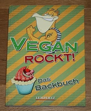 Vegan rockt! - das Backbuch.