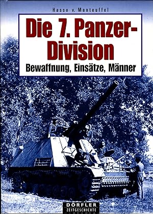 Image du vendeur pour Die 7. Panzer-Division , Die 44. Infanterie Division, Die 18. Infanterie-und Panzergrenadier-Division Bewaffnung, Einstze, Mnner mis en vente par avelibro OHG