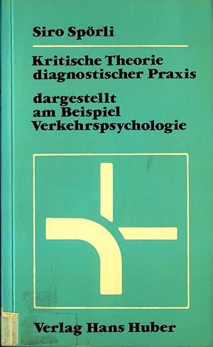 Seller image for Kritische Theorie diagnostischer Praxis Dargestellt am Beispiel Verkehrspsychologie for sale by avelibro OHG
