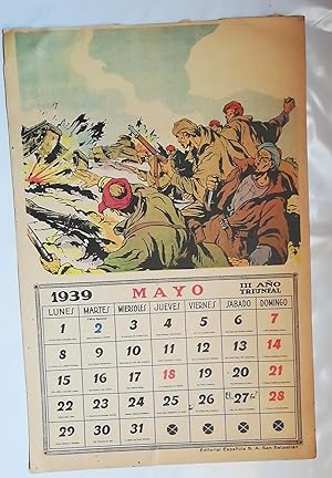 ANTIGUO CALENDARIO 1939 III AÑO TRIUNFAL. GUERRA CIVIL ESPAÑOLA. LÁMINA MAYO