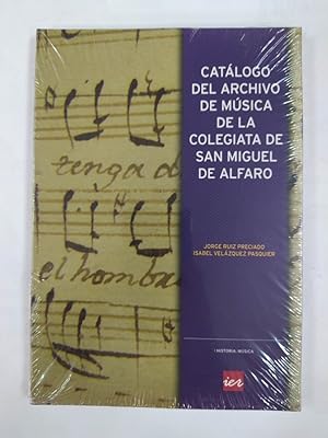 Imagen del vendedor de CATALOGO DEL ARCHIVO DE MUSICA DE LA COLEGIATA DE SAN MIGUEL DE ALFARO. a la venta por TraperaDeKlaus