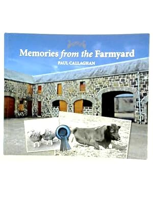 Memories from the Farmyard