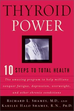 Bild des Verkufers fr Thyroid Power: Ten Steps to Total Health zum Verkauf von WeBuyBooks