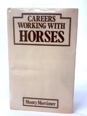 Bild des Verkufers fr Careers Working with Horses zum Verkauf von World of Rare Books